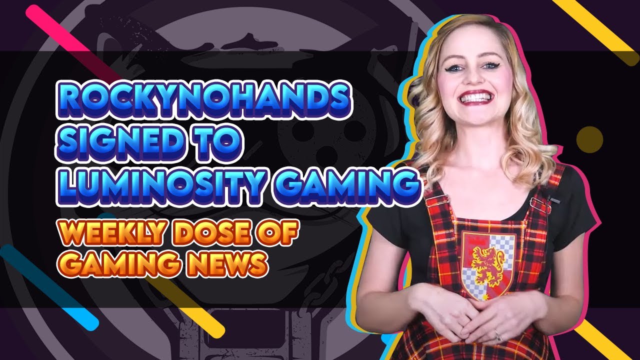Mega Cat Studios Weekly Dose of Gaming News - RockyNoHands signed to Luminosity Gaming