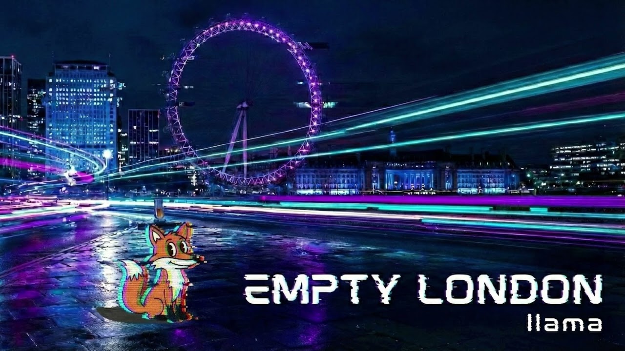 llama - Empty London [Glitch Pop / Electronic]