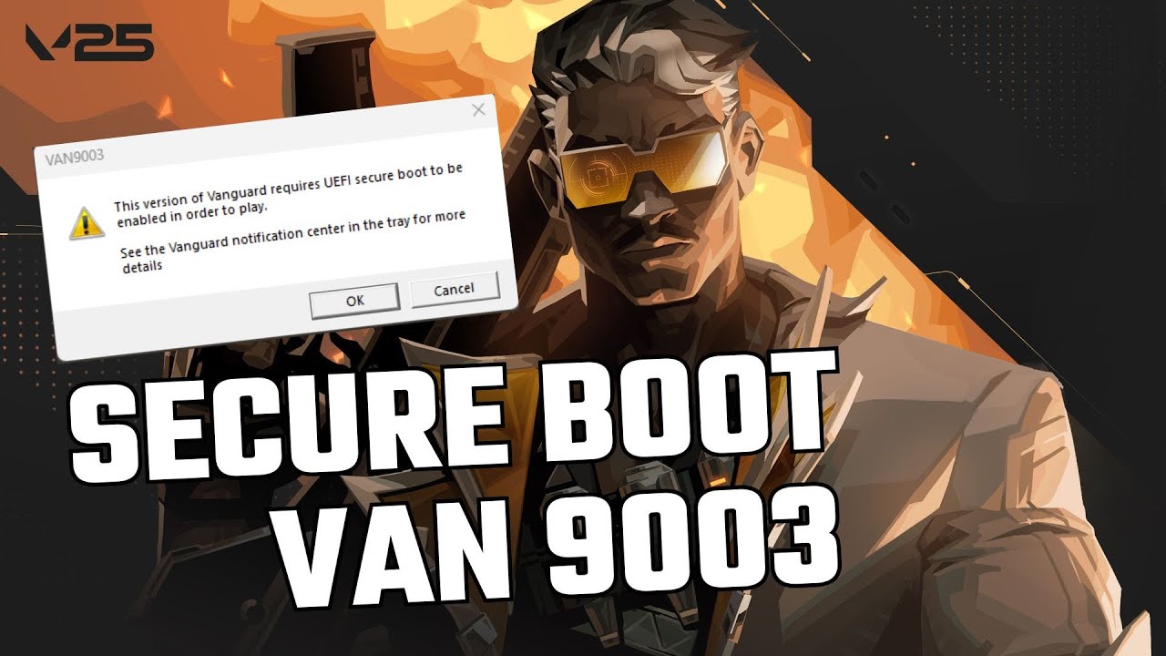 Как исправить ошибку VALORANT Vanguard SECURE BOOT или Van9003