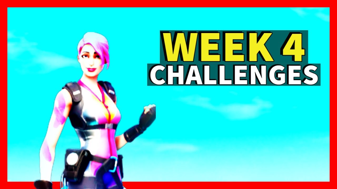 Fortnite Week 4 Challenges [ FULL GUIDE ]