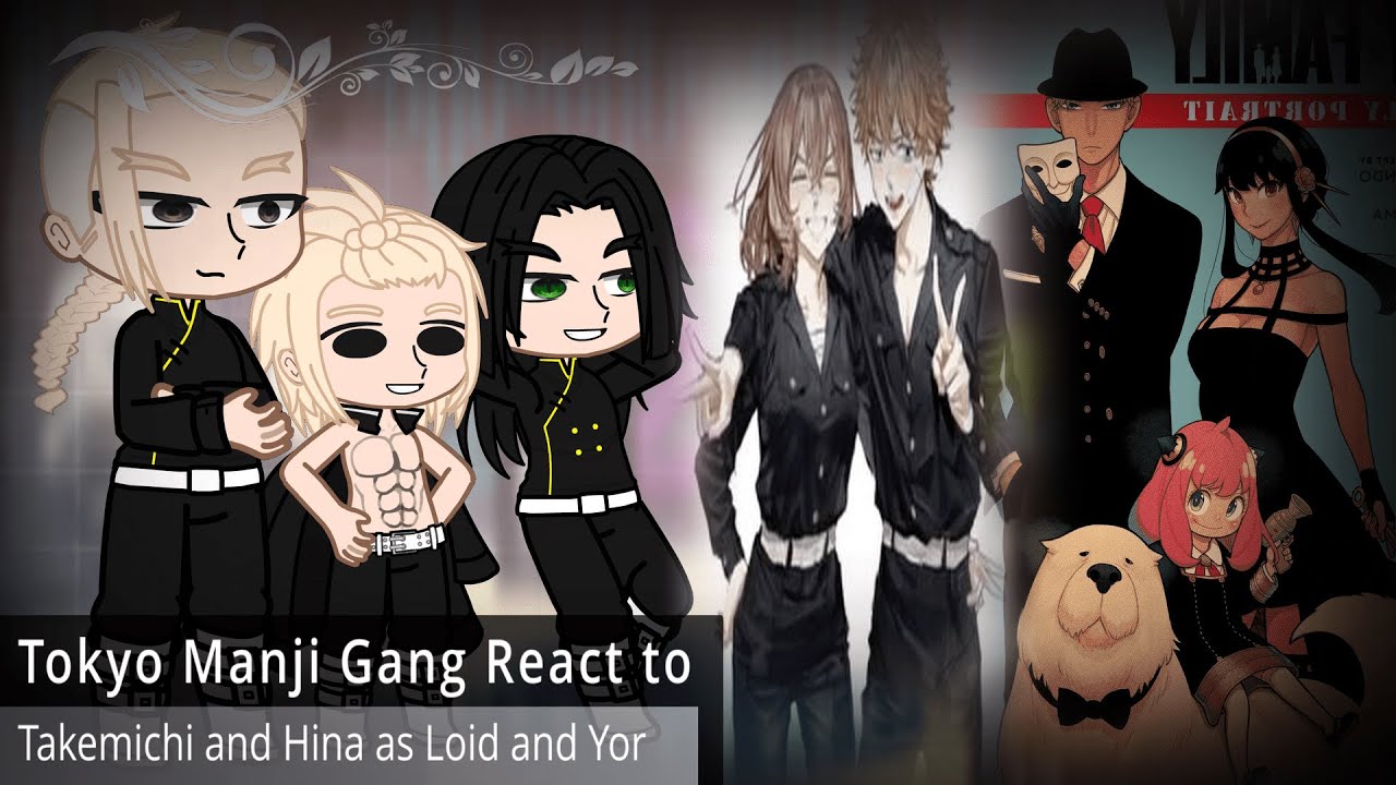 | Tokyo Revengers React to Takemichi and Hina as Loid and Yor | TR 🎴🎴🎴 x Spy x Family 🥜🥜🥜 | Part 1 |
