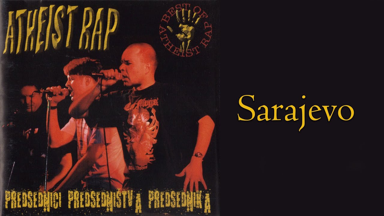 ATHEIST RAP - Sarajevo  (Audio 2001)
