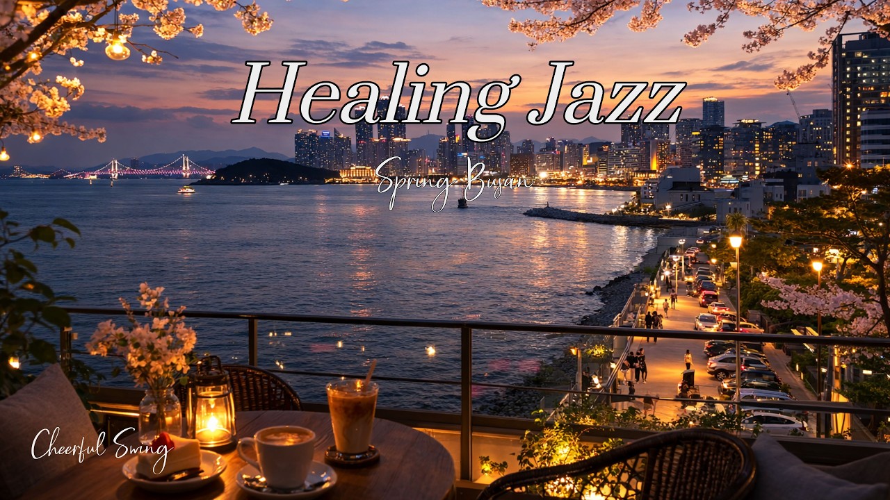 Busan cafe jazz 해운대 끝자락 어느 루프탑 카페에서 바라본 풍경- 왜 눈물이 날려고하지? 봄 카페에서나  느릿느릿 걸으면서 듣기 좋은 피아노재즈 🎵