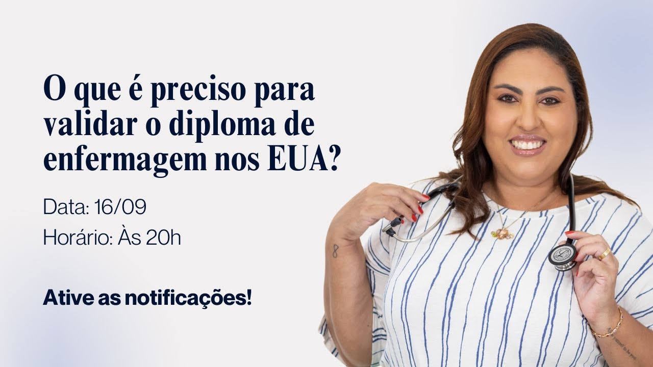 O que é preciso para validar o diploma de enfermagem nos EUA?