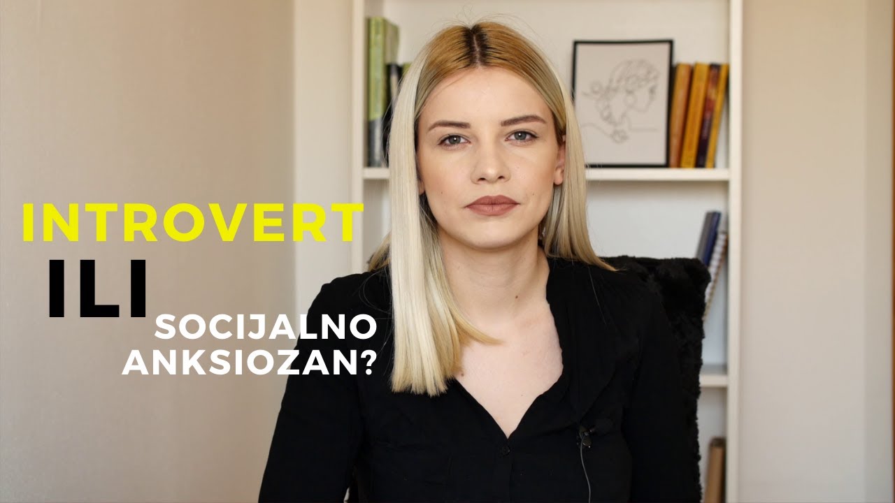 Koja je ključna razlika između introvertnosti i socijalne anksioznosti?