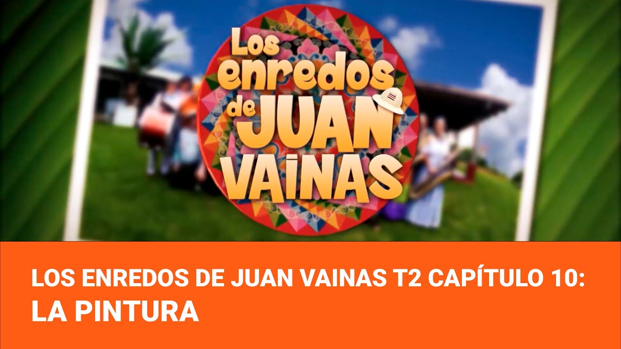 Los Enredos de Juan Vainas Temporada 2 - Capítulo 10: La pintura