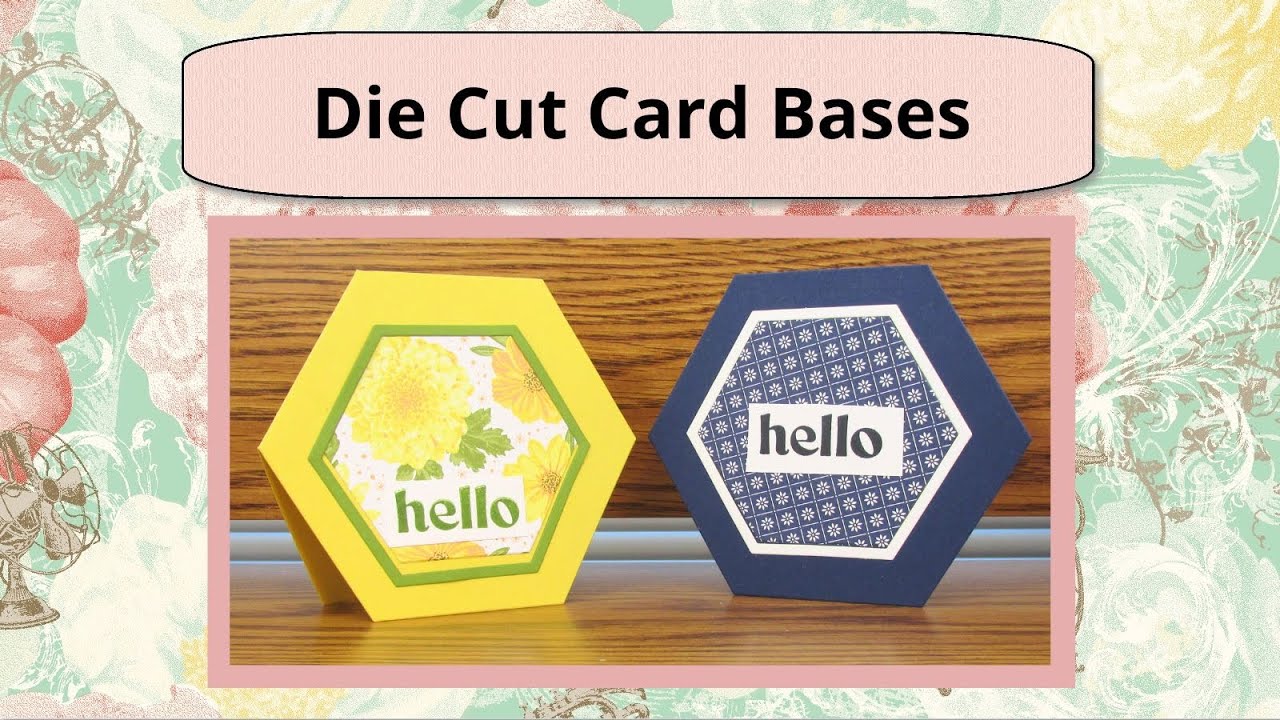 Two Die Cut Card Bases