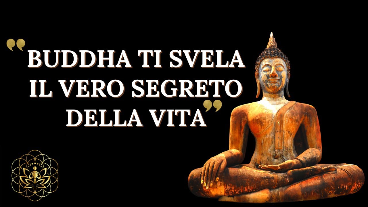 STORIA DI BUDDHA SULLA VERITA' DELLA VITA