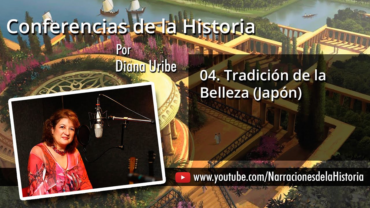 04. Tradición de la Belleza (Conferencia Japón) / Diana Uribe