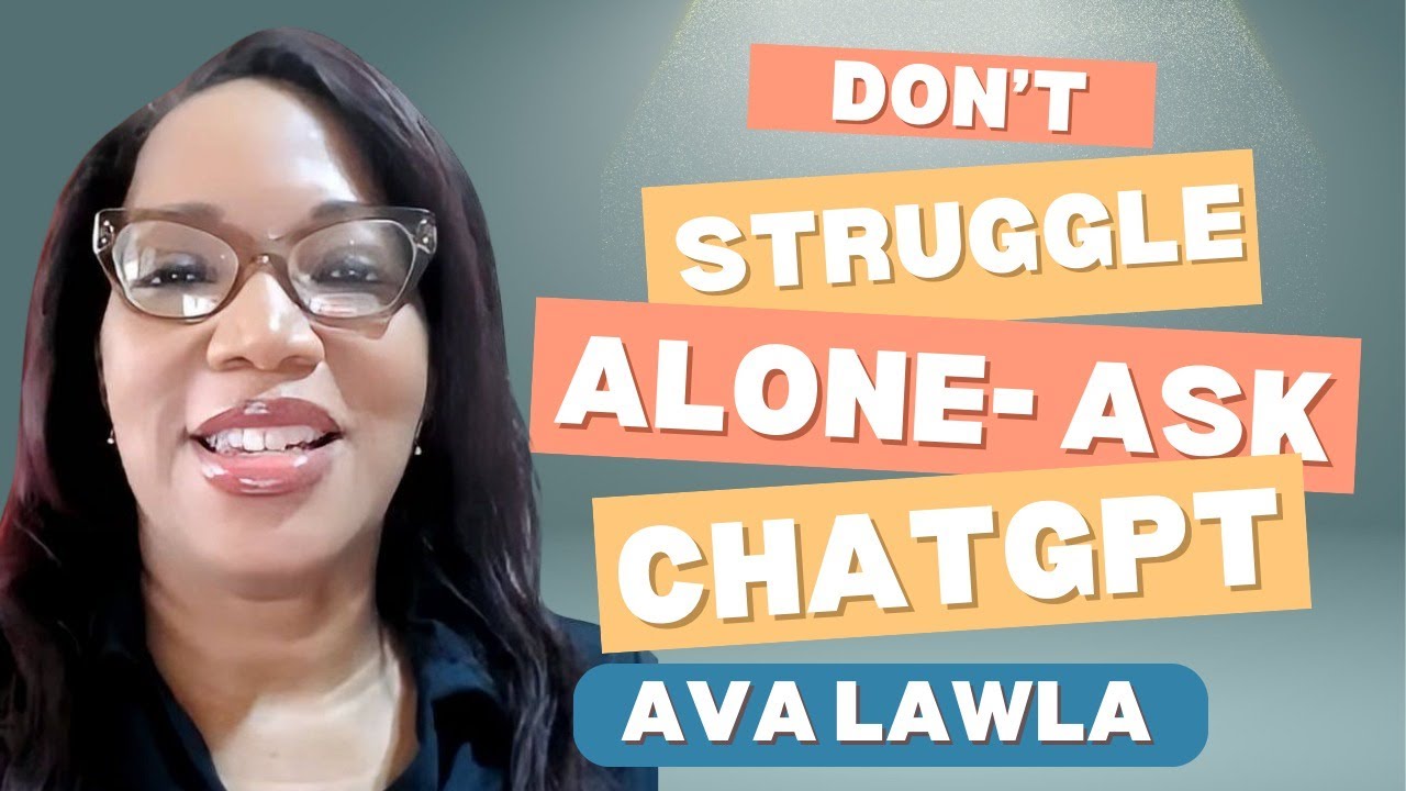 Don't Struggle Alone - Ask ChatGPT