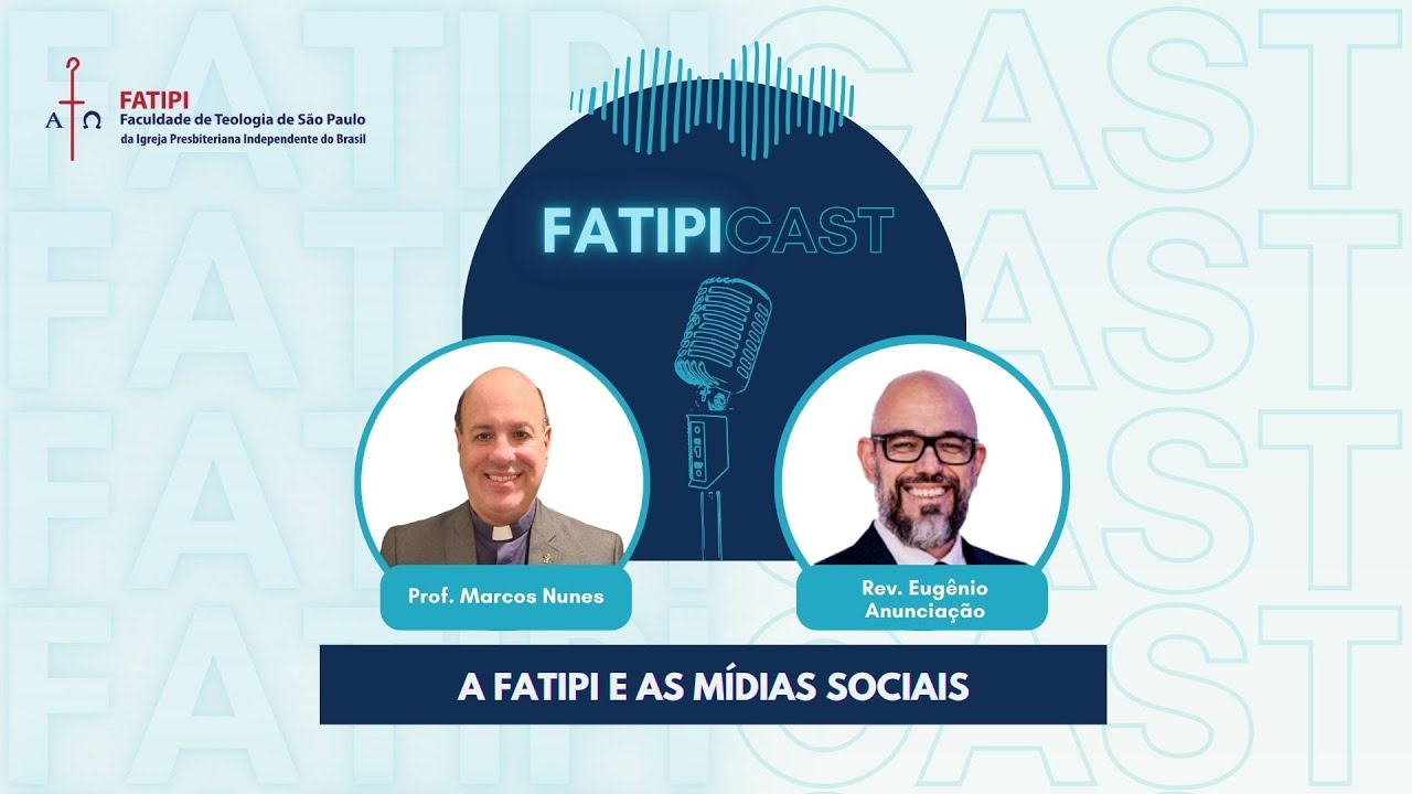 A FATIPI e as Mídias Sociais