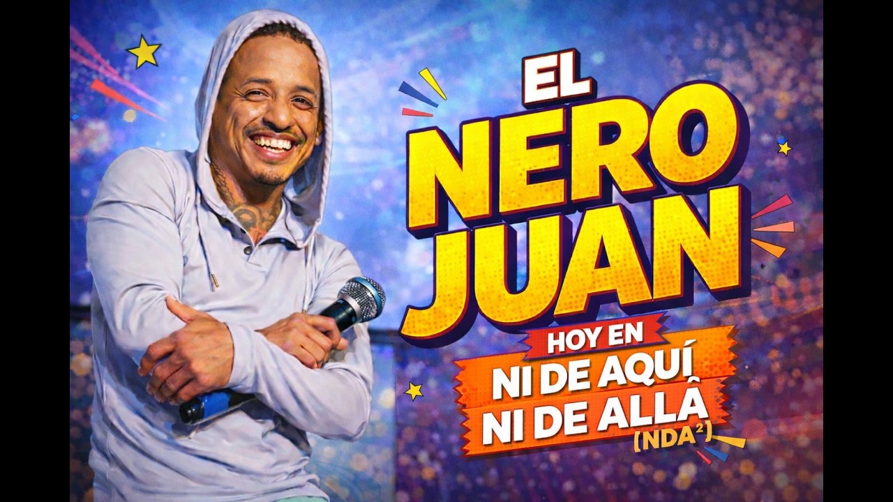 El Nero Juan Sin Filtro / NDA²