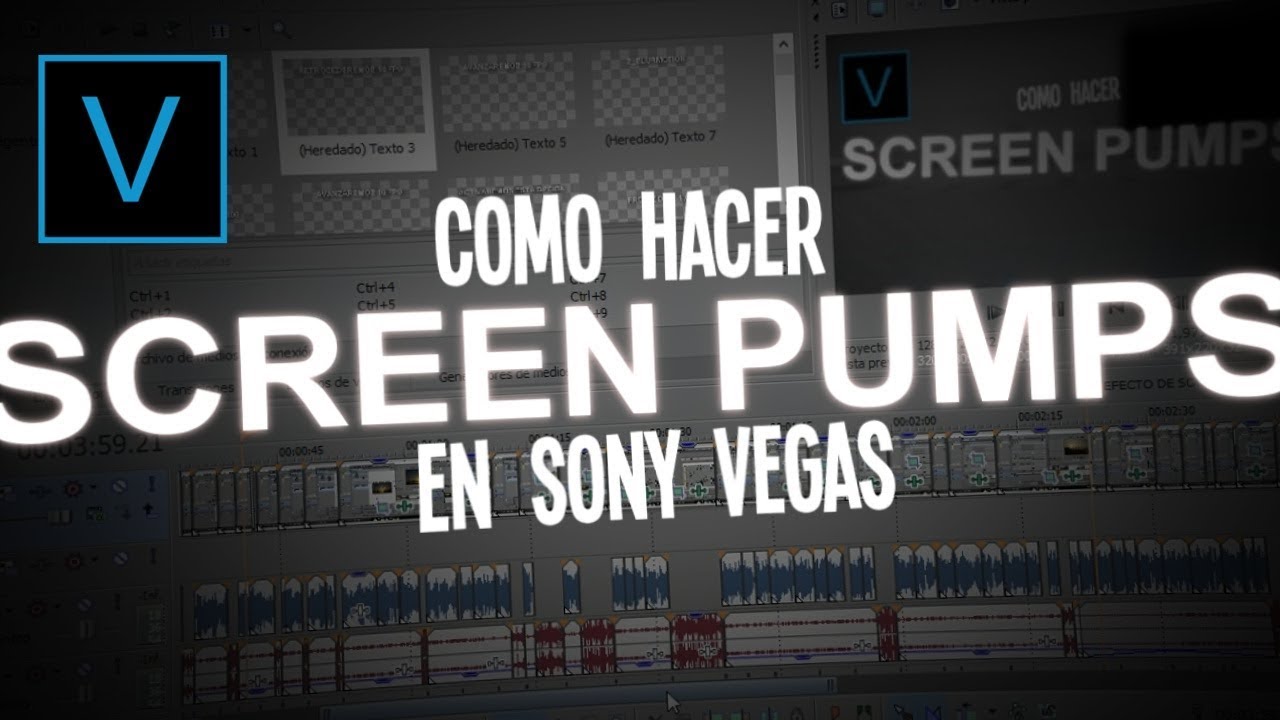 Como hacer Screen Pumps en Sony Vegas Pro ll TUTORIAL