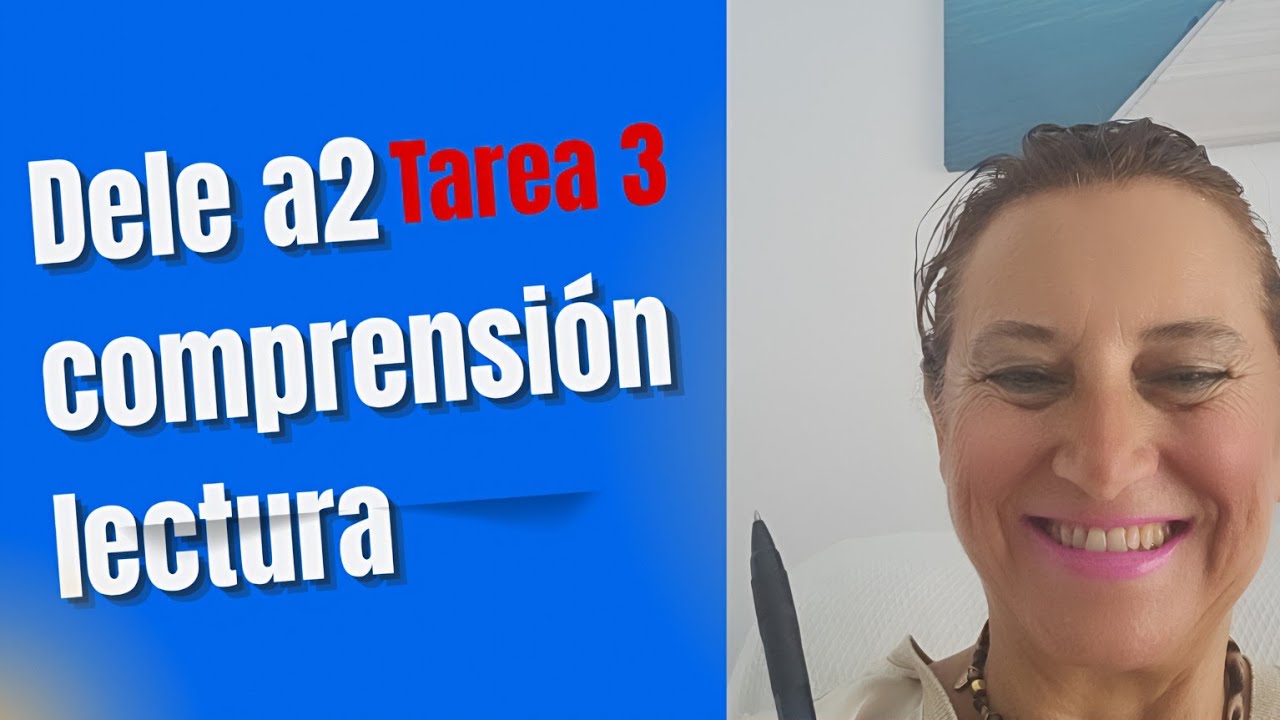 DELE A2 COMPRENSIÓN DE LECTURA TAREA 3