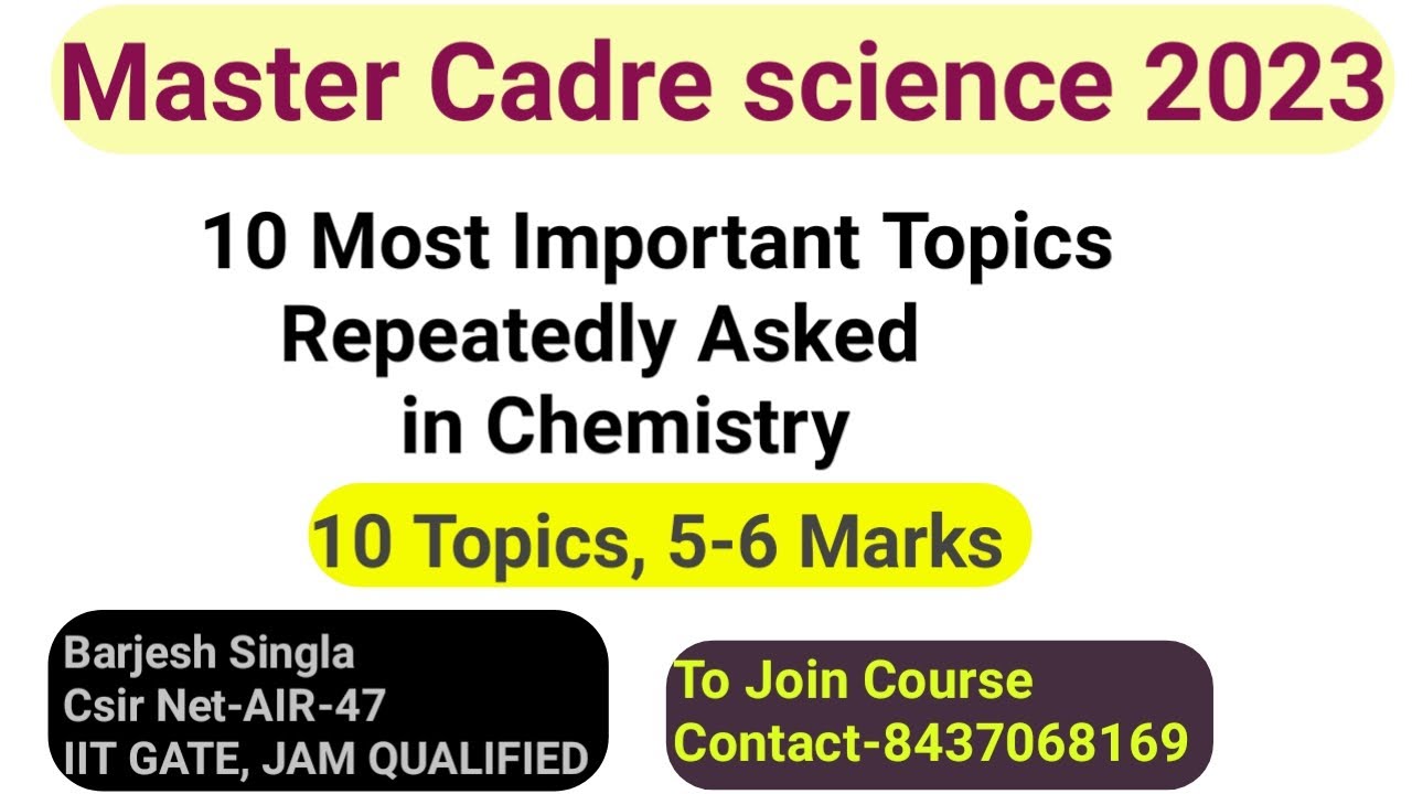10 Most Important Topics Repeatedly Asked in Master Cadre Chemistry