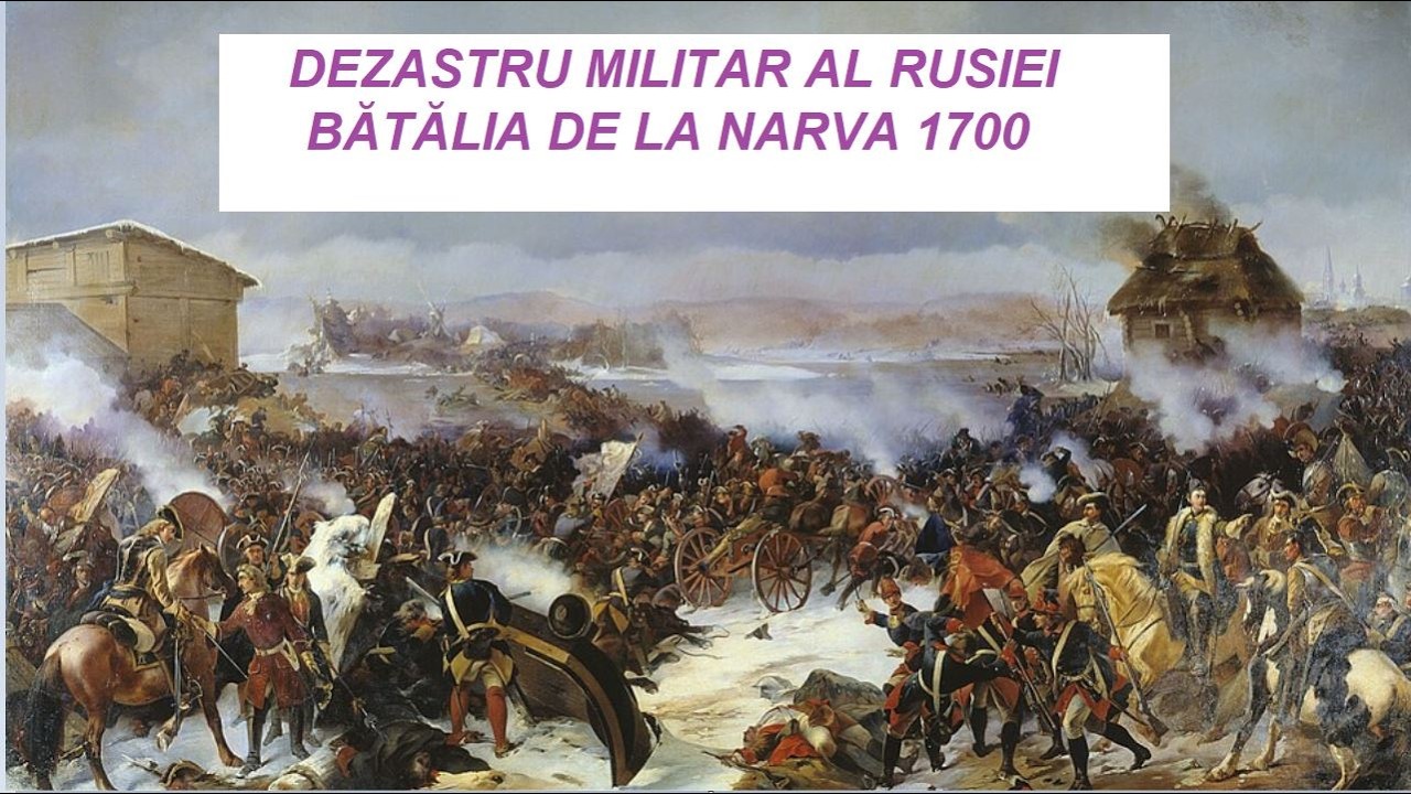 Dezastru militar al Rusiei Bătălia de la Narva 1700