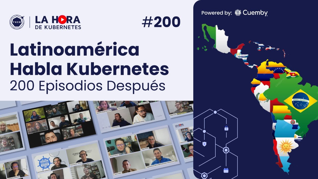 🎙️ Latinoamérica habla Kubernetes: 200 episodios después – Episodio 200