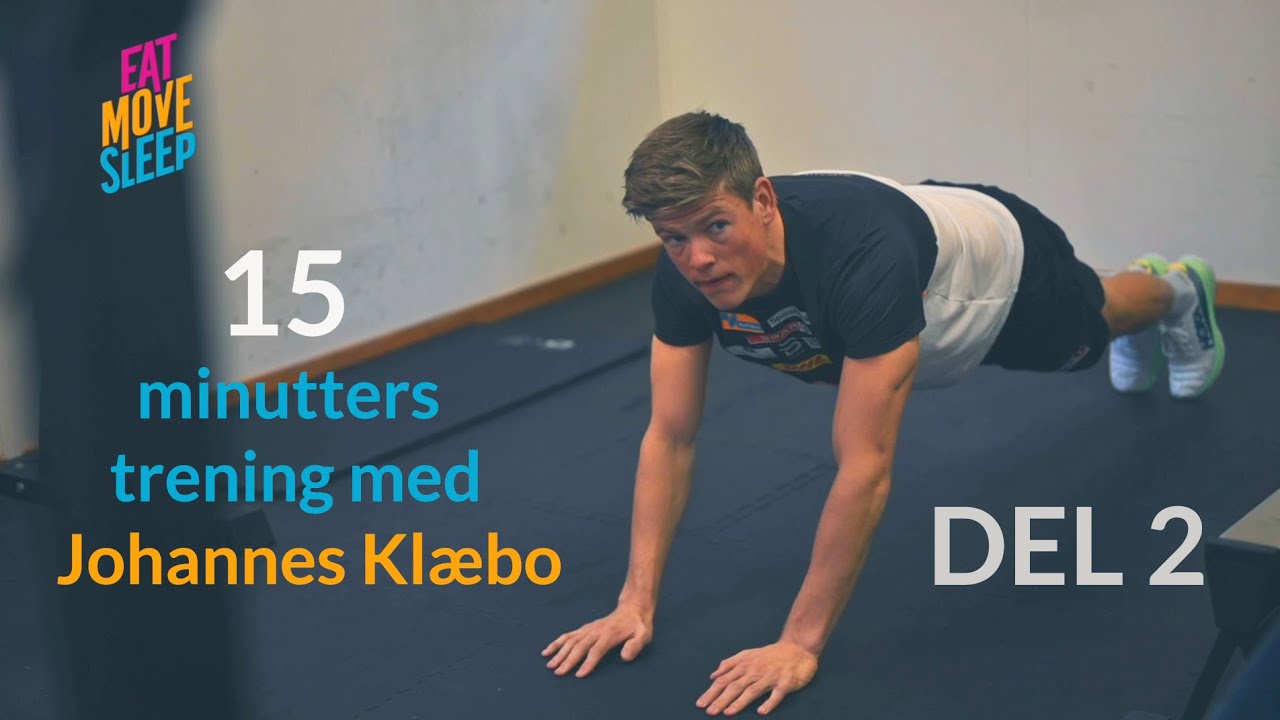 15 minutters trening med Johannes Høsflot Klæbo - DEL 2