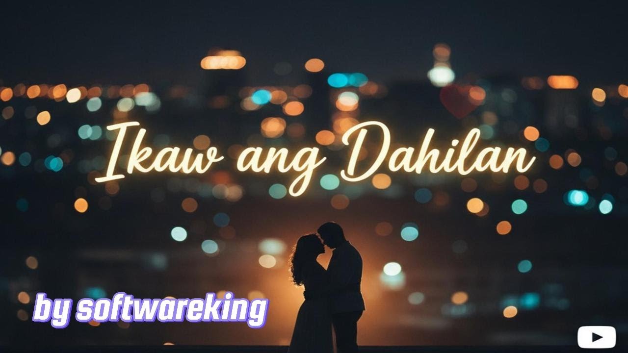 Ikaw ang Dahilan (by softwareking)