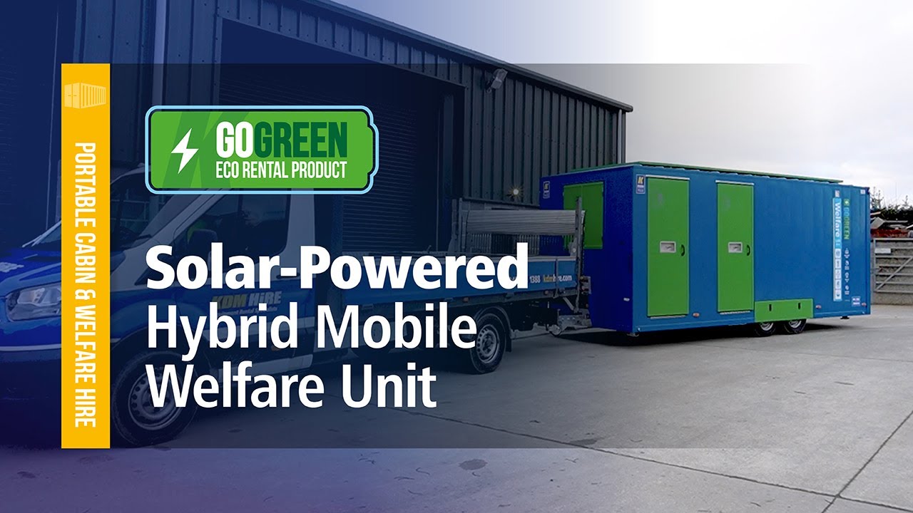 Eco-Friendly Mobile Welfare Unit | KDM Hire | Sustainability