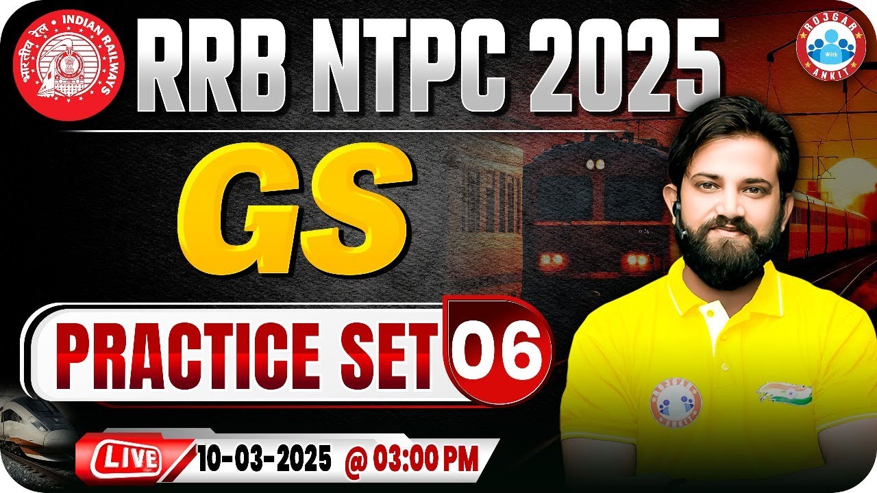 RRB NTPC GS Classes 2025 | RRB NTPC GS Practice Set #06 | GS for Railway NTPC | GS By Naveen Sir
