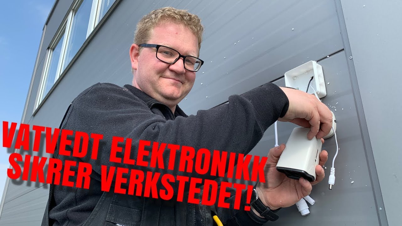 Vatvedt Elektronikk sikrer verksted!