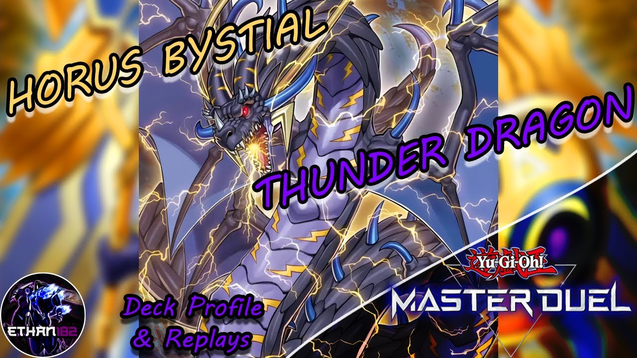 Horus Bystial Thunder Dragon | Deck Profile & Replays [Yu-Gi-Oh Master Duel]