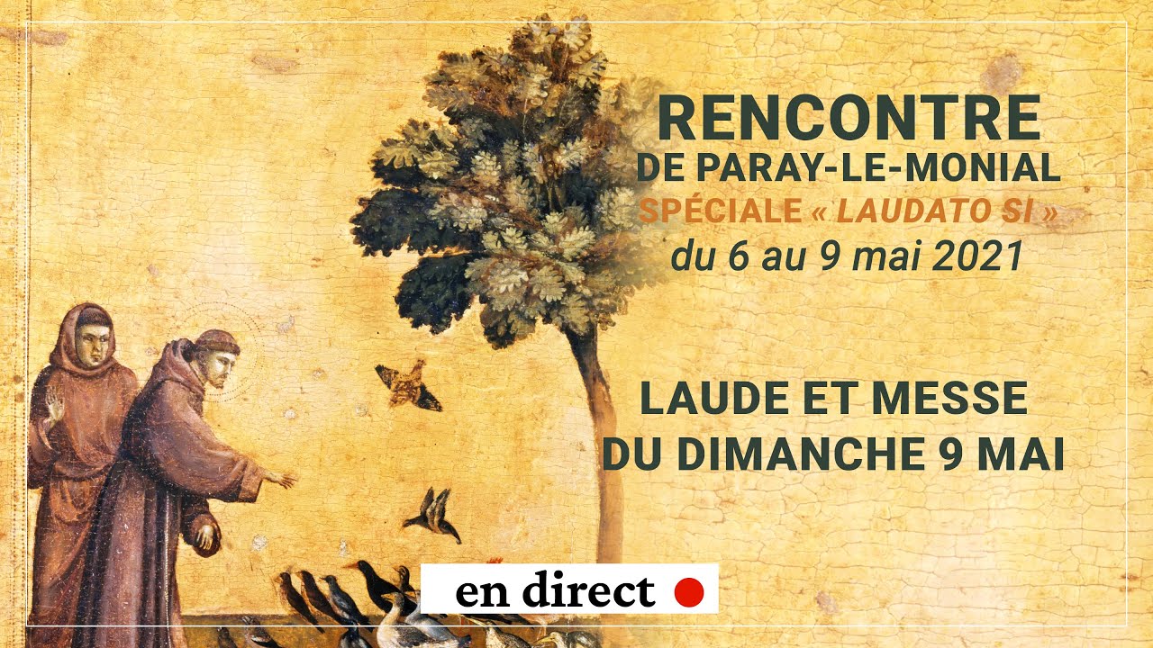 Laudes et Messe du dimanche 9 mai en direct de la chapelle des Apparitions