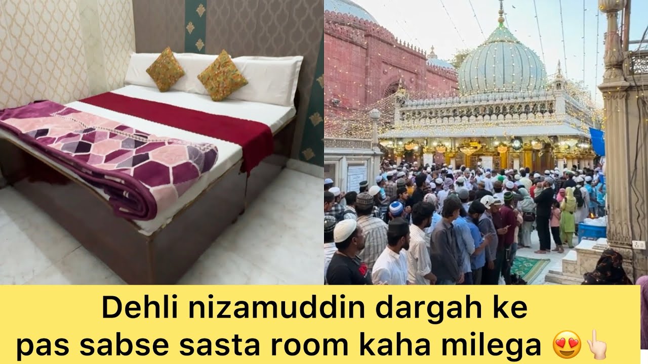 Dehli me sabse sasta room kaha milega nizamuddin dargah ke pas kese jay zaki hotel 😍👆🏻