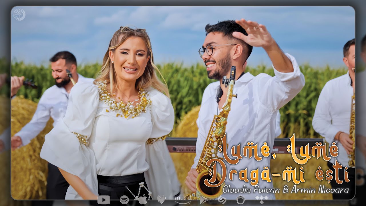 Claudia Puican & Armin Nicoara – Lume, lume dragă-mi ești (Colaj 2025)