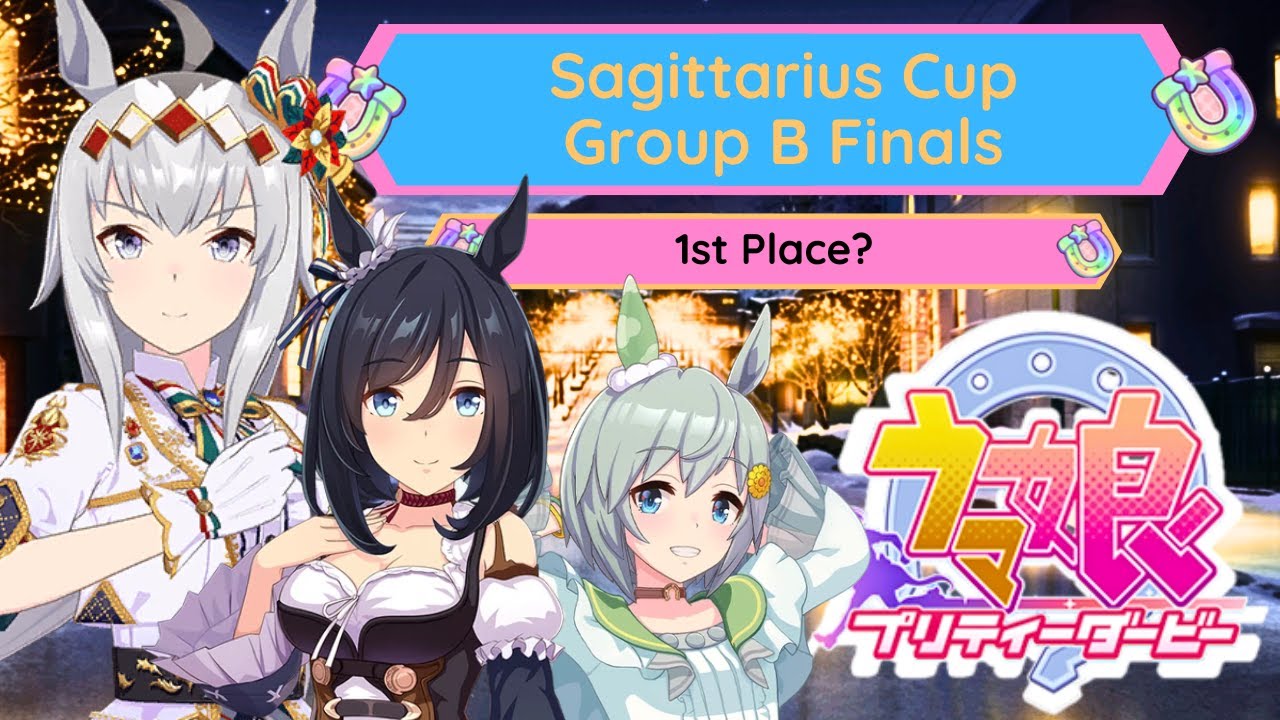 1st Place?!? | Sagittarius Cup Group B Finals | Uma Musume
