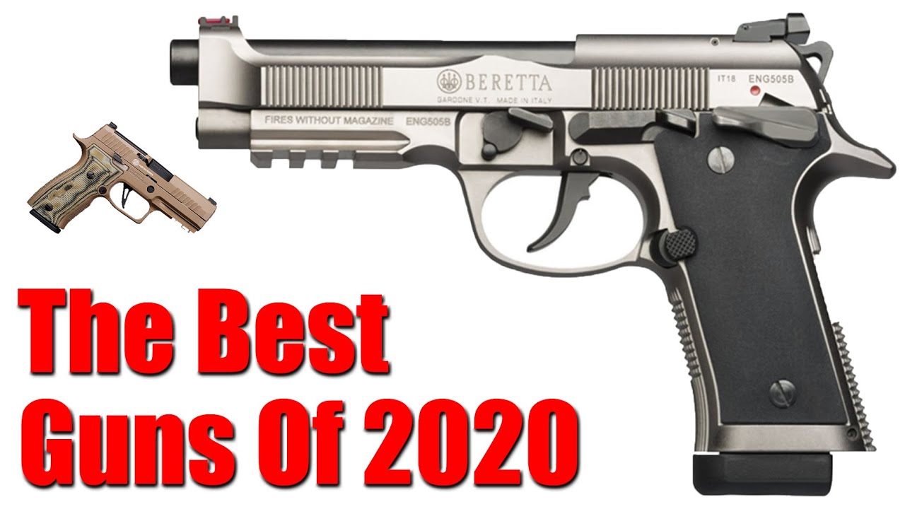 Top 7 Best Guns Of 2020