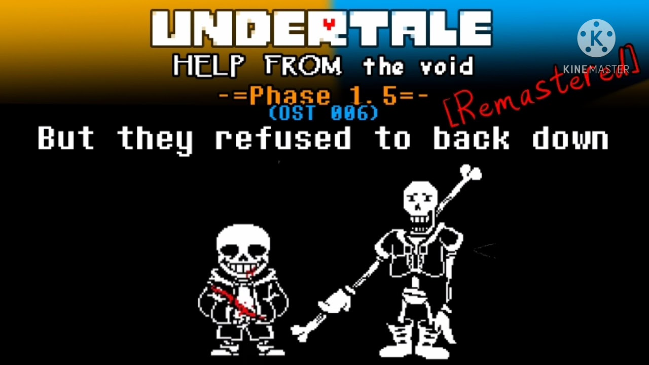 Undertale: Help from the Void OST 006 - But they refused to back down [Remastered]