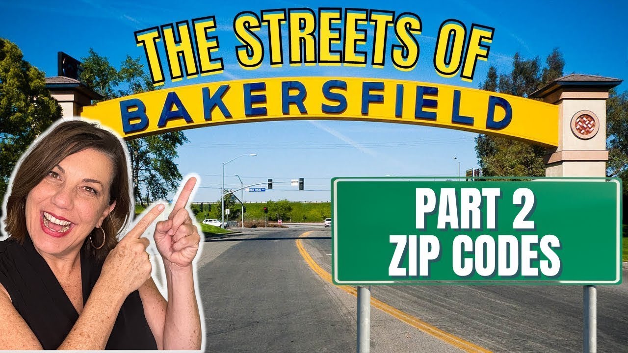 Streets Of Bakersfield And A Zip Code With Many Popular Neighborhoods