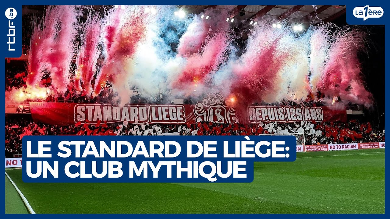 Le Standard de Li&egrave;ge : histoire d'un club mythique - L'Heure H