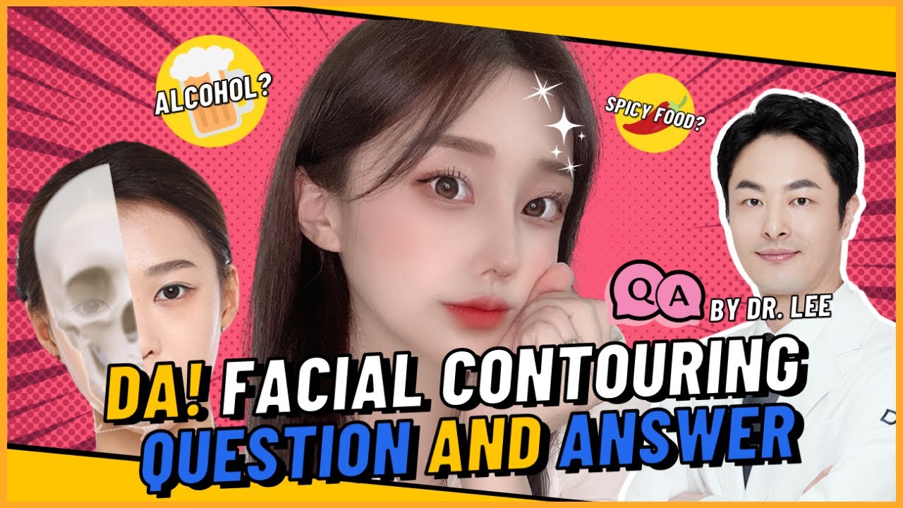 [Plastic Surgery in Korea] DA Facial Contouring Question and Answer with Dr Lee
