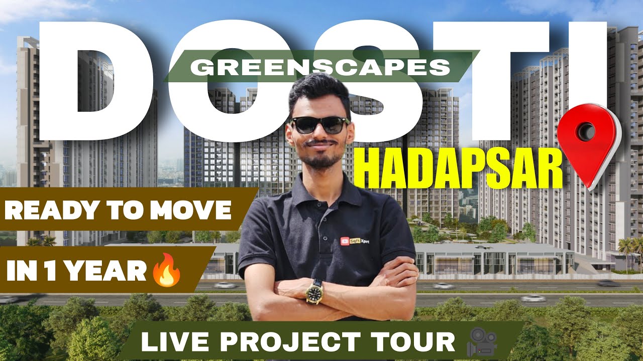 DOSTI Greenscapes Hadapsar : Limited Nearing Possession Flat | 2,3 & 4 BHKs