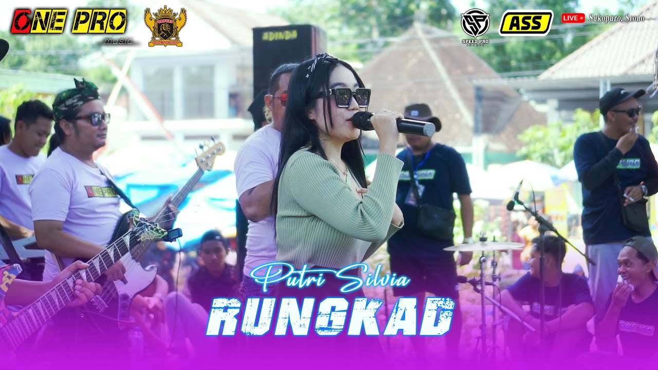 PUTRI SILVIA - RUNGKAD Ft- ONEPRO LIVE SUKOPURO (GAPURO) ~ ADINDA Audio/ Cover