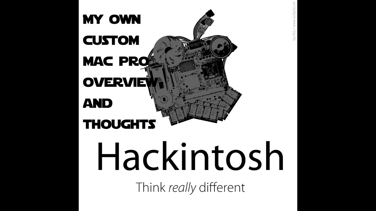 My Custom Mac Pro: Hackintosh Overview
