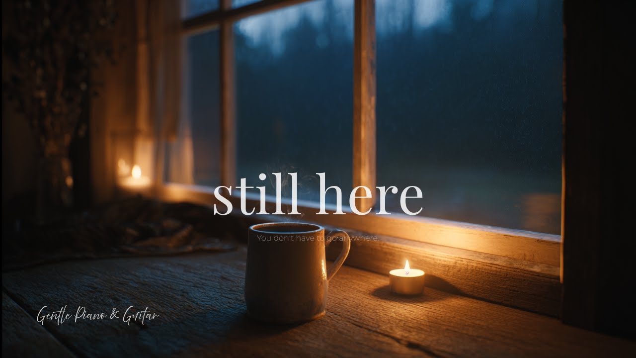 You don't have to go Anywhere ❄️🕯️ Gentle Guitar & Piano for Rest, Calm & Inner Freedom