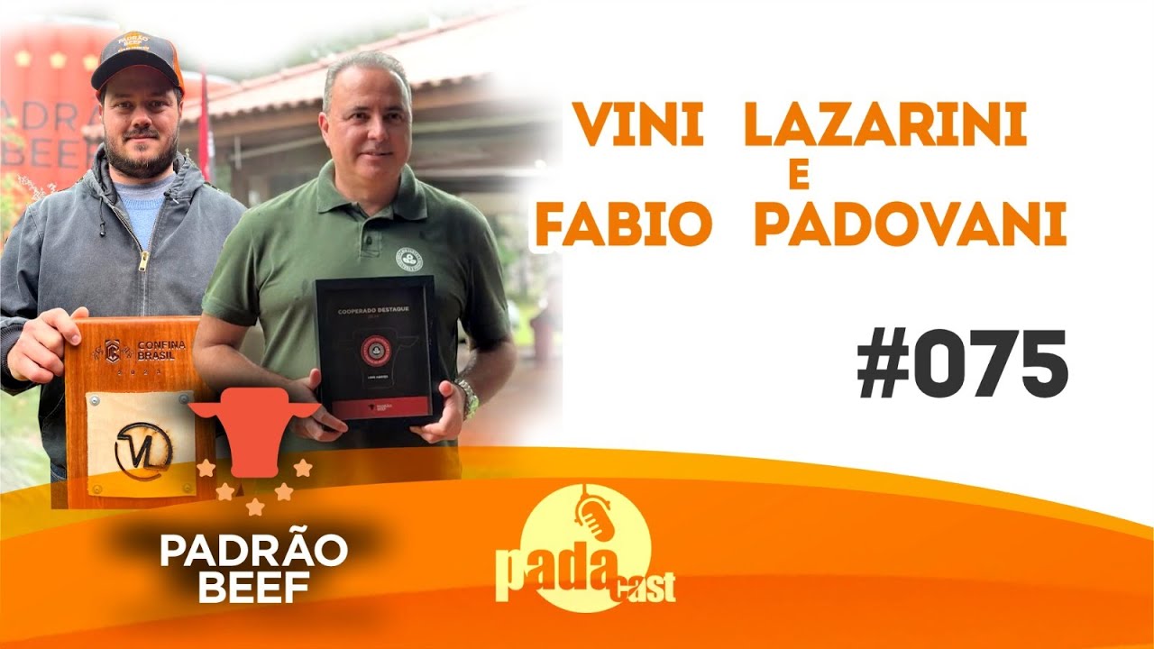 PADR&Atilde;O BEEF  - PADAcast #075