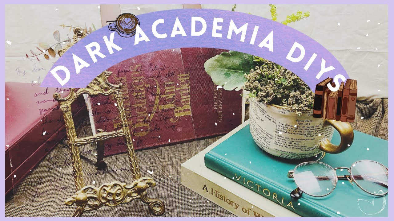 Dark Academia DIYs - Internet Aesthetics || Fortune Frankly