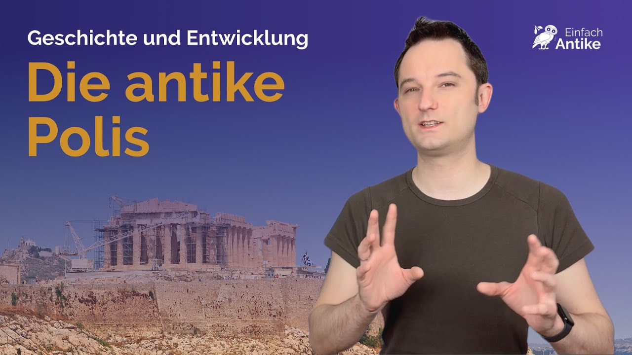 Die Polis im antiken Griechenland | Geschichte und Entwicklung – Einfach Antike