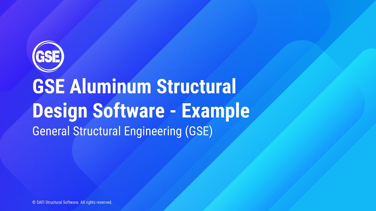 SAFI GSE Aluminum Structural Design Software - Example