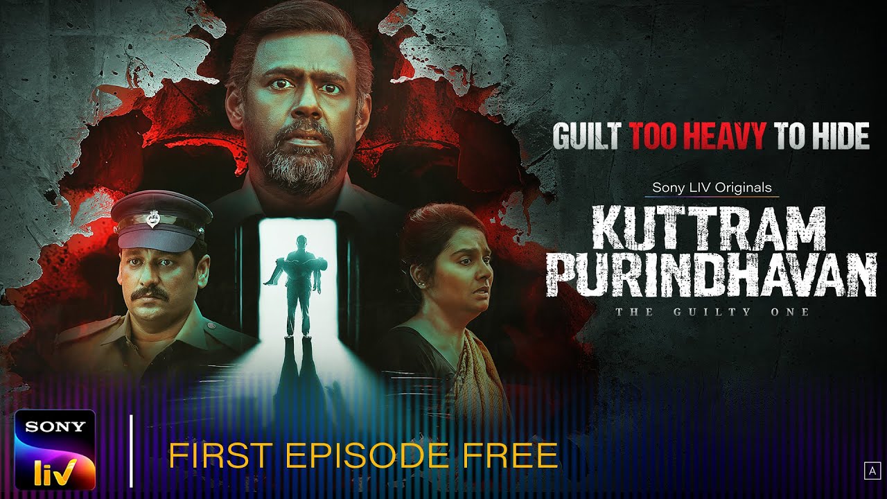 Kuttram Purindhavan | Sony LIV Originals | First Episode Free | Pasupathy, Vidaarth, Lizzie Antony