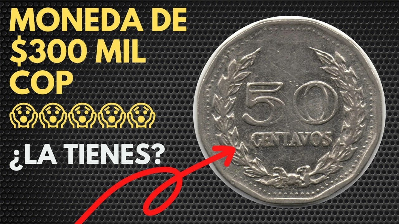 👉Moneda de 50 centavos de Colombia💰💰 ojo!! está moneda vale $300 mil 💵💵¿La tienes?💵💵