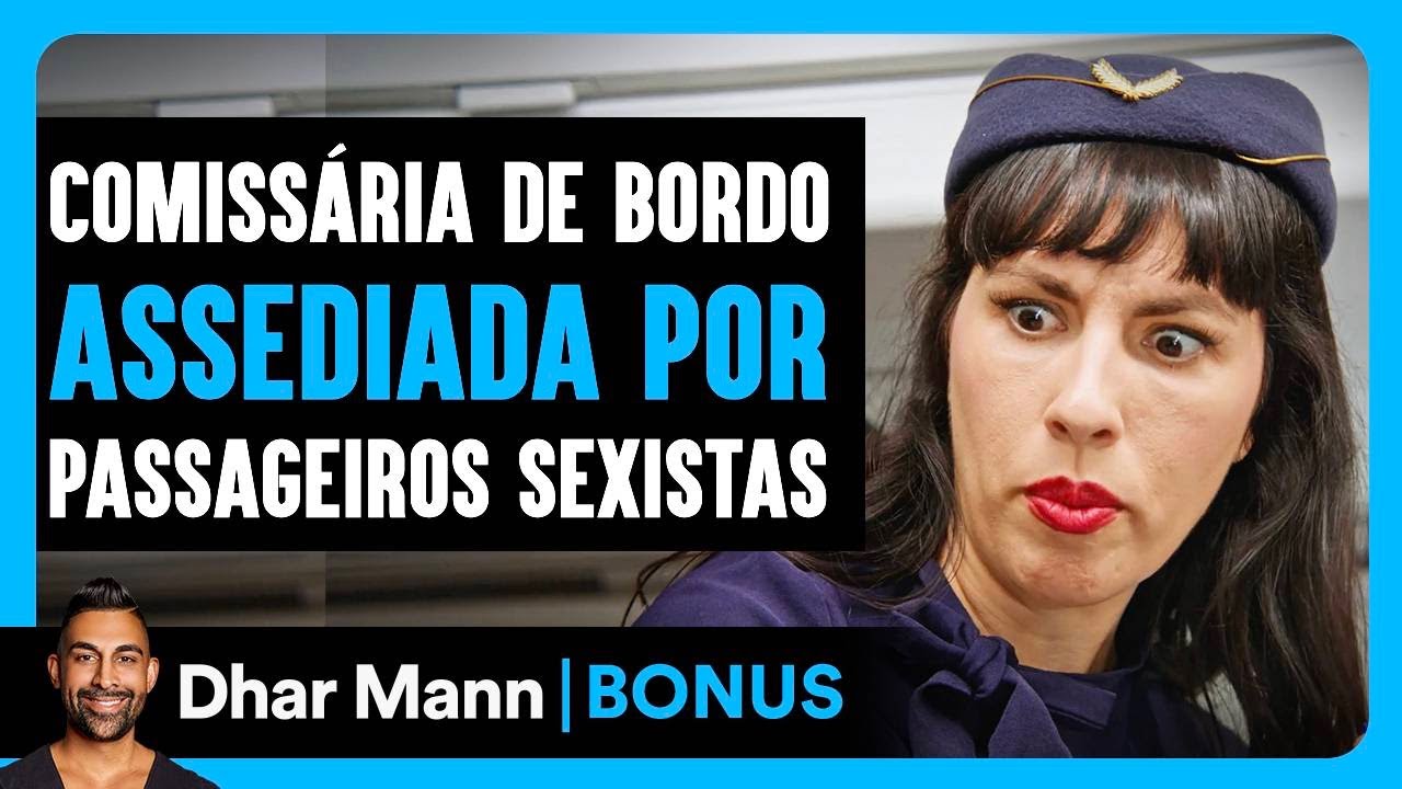 Comissária De Bordo Assediada Por Passageiros Sexistas | Dhar Mann Studios