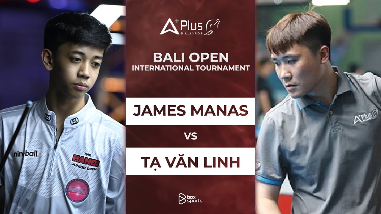 FULL MATCH: James Manas vs Tạ Văn Linh | Aplus Bali Open International Tournament | Vòng 1