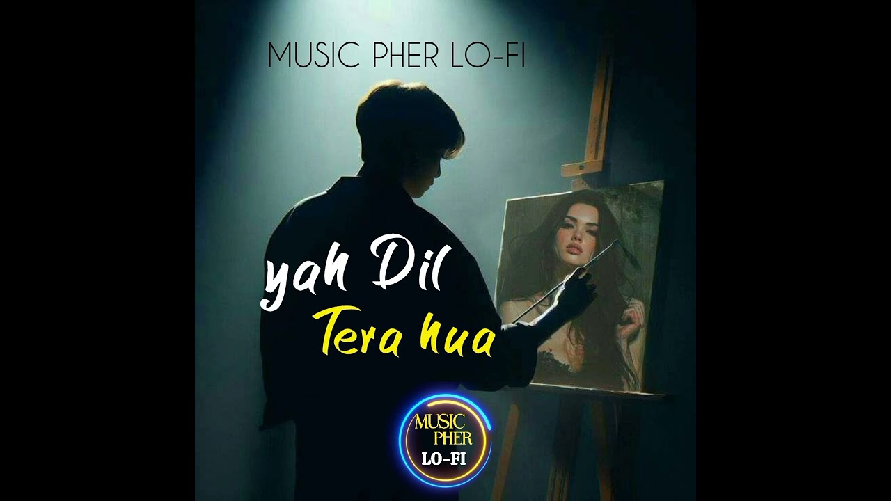 YAH DIL TERA HUA 2026 NEW SONG HINDI  