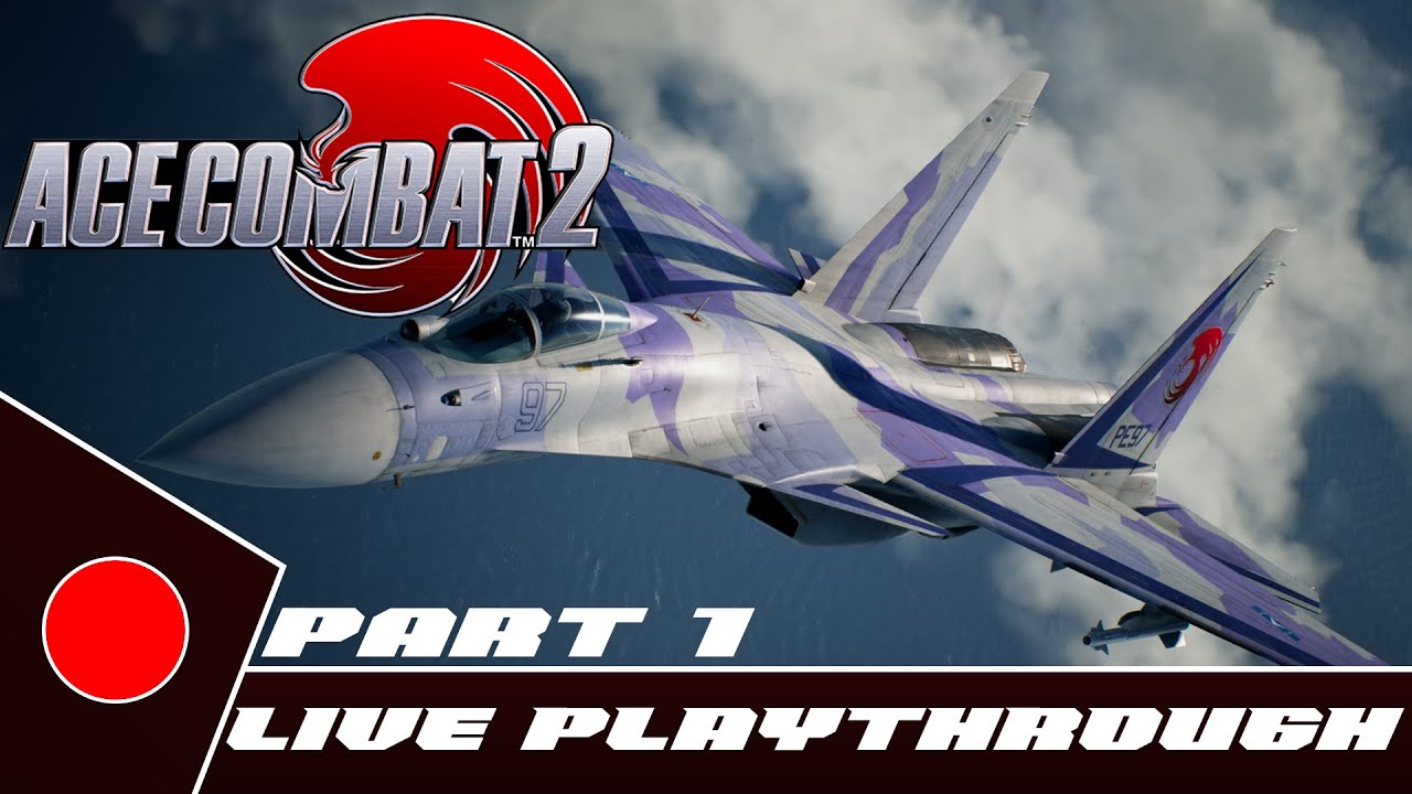 Ace Combat 2 - LIVE Playthrough - Part 1- Road to Ace Combat 8: Wings of Theve